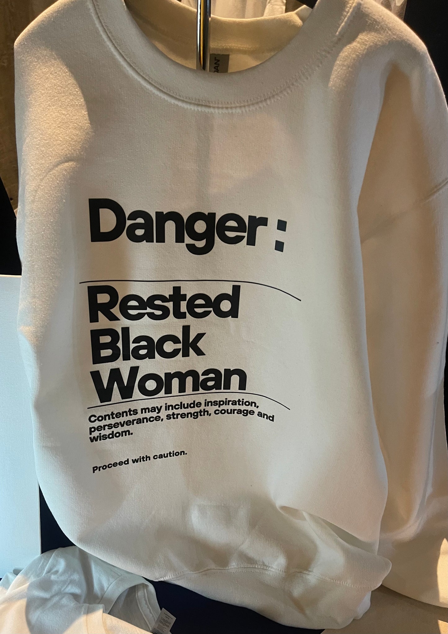 Danger: Rested Black Woman Sweatshirt