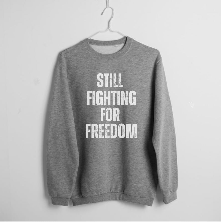 Still Fighting For Freedom